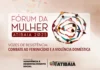 Fórum da Mulher de Atibaia 2025 debate o enfrentamento ao feminicídio e à violência doméstica